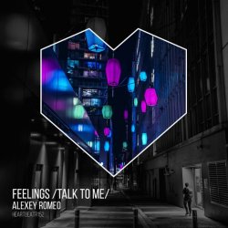 Cover Alexey Romeo - Feelings (Talk To Me)