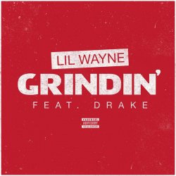 Cover Lil Wayne & Drake - Grindin'