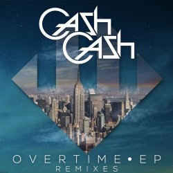 Cover Cash Cash - Overtime (Vicetone Remix)