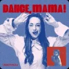 Cover TARABAROVA - DANCE, MAMA! TARABAROVA - DANCE, MAMA!