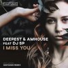 Cover Deepest & AMHouse feat. DJ SP - I Miss You (Original_Mix) Deepest & AMHouse feat. DJ SP - I Miss You (Original_Mix)