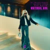 Cover DJ Muscleboy & Gurrý Jóns & Eva Malen - Material Girl DJ Muscleboy & Gurrý Jóns & Eva Malen - Material Girl