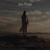 Cover Zero People - Почему Не Уходишь Zero People - Почему Не Уходишь