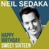 Cover Neil Sedaka - Happy Birthday Sweet Sixteen Neil Sedaka - Happy Birthday Sweet Sixteen