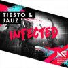Cover Tiesto & Jauz - Infected (Extended Mix) Tiesto & Jauz - Infected (Extended Mix)