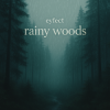 Cover eyfect - rainy woods eyfect - rainy woods