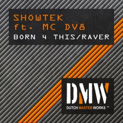 Cover Showtek Ft. MC DV8 - Born 4 Thiz