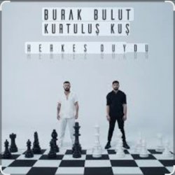 Cover Burak Bulut & Kurtuluş Kuş - Herkes Duydu