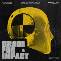 Cover Hardwell & Sub Zero Project & Lil Jon - Brace For Impact