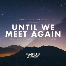 Cover Gareth Emery feat. Ben Gold - Until We Meet Again (Ben Nicky Remix)
