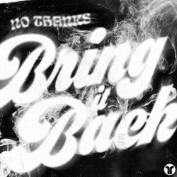 Cover `No Thanks - Bring It Back (Extended Mix)