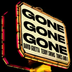 Cover David Guetta & Teddy Swims & Tones and I - Gone Gone Gone