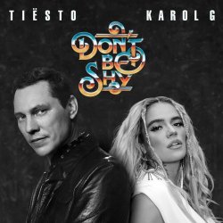 Cover Tiësto & KAROL G - Don't Be Shy