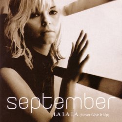 Cover September - La La La (Never Give It Up) (Radio Version)