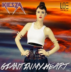 Cover Kiesza - Giant In My Heart (LOE Remix)
