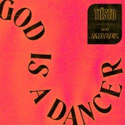 Cover Tiesto & Mabel - God Is A Dancer