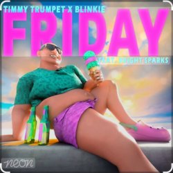 Cover Timmy Trumpet & Blinkie feat. Bright Sparks - Friday