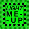 Cover 60 Minute Man & Ramjack, DJ Tapolsky - Light Me Up 60 Minute Man & Ramjack, DJ Tapolsky - Light Me Up