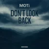 Cover MOTi - Don't Look Back MOTi - Don't Look Back