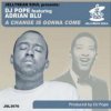 Cover DJ Pope Feat Adrian Blu - A Change is Gonna Come (95 North Remix) DJ Pope Feat Adrian Blu - A Change is Gonna Come (95 North Remix)