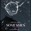 Cover Andrew Dum & Medeea - Sometimes Andrew Dum & Medeea - Sometimes