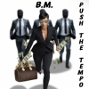 Cover B.M. - Push the Tempo B.M. - Push the Tempo
