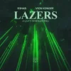 Cover R3HAB & Vion Konger - Lazers (I Can't Stop Dancing) R3HAB & Vion Konger - Lazers (I Can't Stop Dancing)