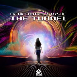 Cover Mystic & Freak Control - The Tunnel