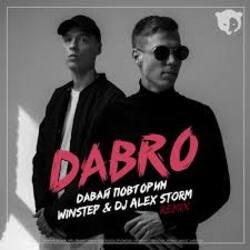 Cover Dabro - Давай Повторим (Winstep & DJ Alex Storm Remix)
