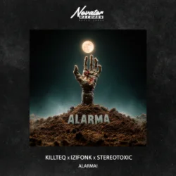 Cover KILLTEQ & IZIFONK & Stereotoxic - Alarma!