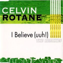 Cover Celvin Rotane - I Belive (Rozzo´s Remix)