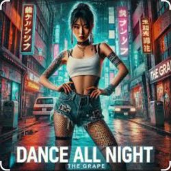 Cover The Grape - Dance All Night