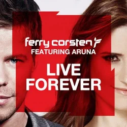 Cover Ferry Corsten feat. Aruna - Live Forever (Shogun Remix)