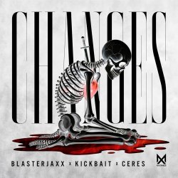 Cover BlasterJaxx, Kickbait, CERES - Changes