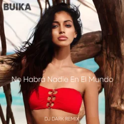 Cover Buika - No Habrá Nadie En El Mundo (Dj Dark Remix)