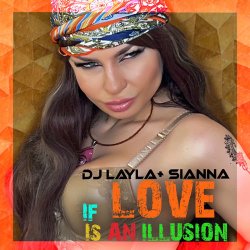 Cover DJ Layla & Sianna - If Love Is An Illusion