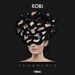 Cover Kobi - Fragments (Original Mix)