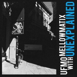 Cover Ufmo, Mellowmatix - Unexplained