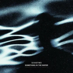 Cover John Newman & SIX40TWO - Something In The Water