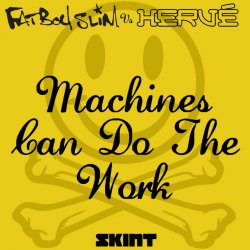 Cover Fatboy Slim Vs Herve - Machines Can Do the Work (Action Man Aka Herve 'Acid Flash Mix')