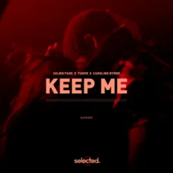 Cover Julien Fade & Tudor & Caroline Byrne - Keep Me