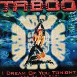 Cover Taboo - I Dream Of You Tonight (Wildest Dj-Dreams)