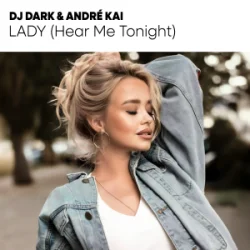 Cover Dj Dark & André Kai - Lady (Hear Me Tonight)