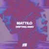 Cover Mattilo - Drifting Away Mattilo - Drifting Away