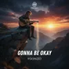 Cover Visionized - Gonna Be Okay Visionized - Gonna Be Okay