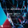 Cover Alek Sandar - 1000 Miles (feat. Young Thug) Alek Sandar - 1000 Miles (feat. Young Thug)