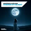 Cover Wavetraxx & Sólivian - Whispers of the night Wavetraxx & Sólivian - Whispers of the night