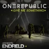Cover OneRepublic - Give Me Something (for Arknights Endfield) OneRepublic - Give Me Something (for Arknights Endfield)