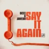 Cover BCee & Javeon - Say It Again BCee & Javeon - Say It Again