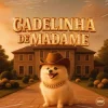 Cover Zé Da Vea & DJ DUARTE & DJ TS & Mc Gw & Pollini - Cadelinha De Madame (Remix) (feat. Prime Funk) Zé Da Vea & DJ DUARTE & DJ TS & Mc Gw & Pollini - Cadelinha De Madame (Remix) (feat. Prime Funk)